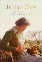 book Julia's cats: Julia Child's life in the company of cats