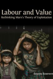 book Labour and Value: Rethinking Marx's Theory of Exploitation