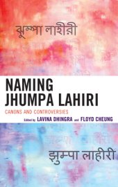 book Naming Jhumpa Lahiri: Canons and controversies