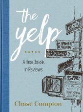 book The yelp: a heartbreak in reviews