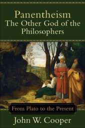 book Panentheism—The Other God of the Philosophers: From Plato to the Present