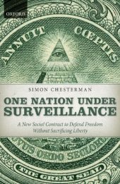 book One Nation Under Surveillance: a New Social Contract to Defend Freedom Without Sacrificing Liberty