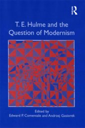 book T.E. Hulme and the Question of Modernism