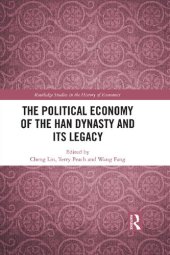 book The Political Economy of the Han Dynasty and Its Legacy