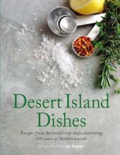 book Desert Island Dishes: Recipes from the world's top chefs celebrating 130 years of Maldon Sea Salt