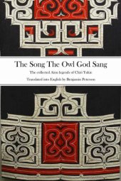 book The song the owl god sang: the collected Ainu legends of Chiri Yukie