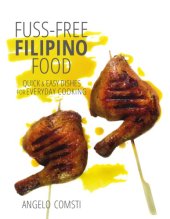 book Fuss-free filipino food: quick & easy dishes for everyday cooking