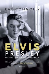 book Elvis Presley: Legendan elämä 1935-1977