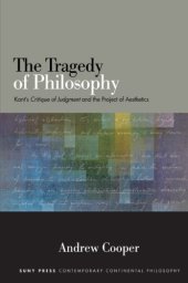 book The tragedy of philosophy Kant's critique of judgment and the project of aesthetics