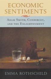 book Economic sentiments: Adam Smith, Condorcet, and the Enlightenment