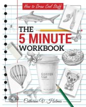 book How to Draw Cool Stuff: The 5 Minute Workbook