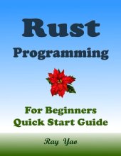 book RUST Programming, For Beginners, Quick Start Guide