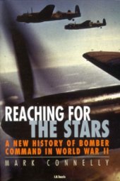 book Reaching for the Stars: a New History of Bomber Command in World War II