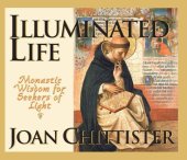 book Illuminated life: monastic wisdom for seekers of light