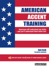 book American accent training: a guide to speaking and pronouncing colloquial American English