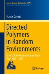 book Directed polymers in random environments: Ecole d'Été de Probabilités de Saint-Flour XLVI, 2016