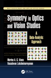 book Symmetry in Optics and Vision Studies: A Data-Analytic Approach (Multidisciplinary and Applied Optics)