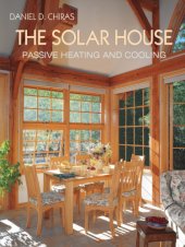 book The solar house: passive heating and cooling