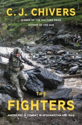 book The fighters: Americans in combat in Afghanistan and Iraq