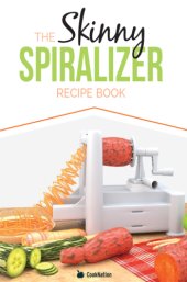 book The Skinny Spiralizer Recipe Book