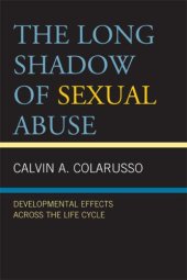 book The long shadow of sexual abuse developmental effects across the life cycle