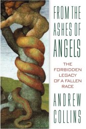 book From the ashes of angels: the forbidden legacy of a fallen race