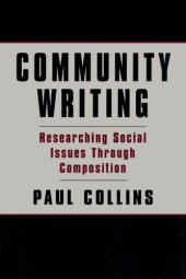 book Community writing: researching social issues through composition