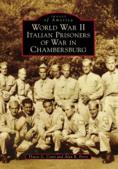 book World War II Italian Prisoners of War in Chambersburg