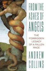 book From the Ashes of Angels: The Forbidden Legacy of a Fallen Race