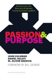 book Passion & purpose: stories from the best and brightest young business leaders