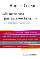 book Je ne serais pas arrivée là si...: Avec Le Monde (Documents Français)