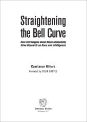 book Straightening the bell curve: how stereotypes about Black masculinity drive research on race and intelligence