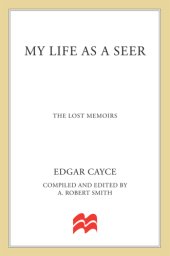 book My life as a seer: the lost memoirs