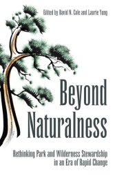 book Beyond naturalness rethinking park and wilderness stewardship in an era of rapid change