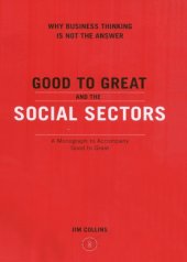 book Good to great and the social sectors: a monograph to accompany good to great