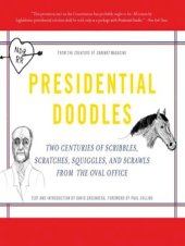 book Presidential doodles: two centuries of scribbles, scratches, squiggles & scrawls from the Oval Office