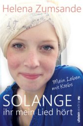 book Solange ihr mein Lied hört Mein Leben mit Krebs