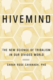 book Hivemind: the new science of tribalism in our divided world