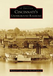 book Cincinnati's Underground Railroad