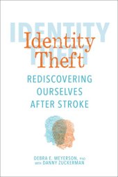 book Identity theft: rediscovering ourselves after stroke