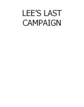 book Lee's last campaign: the story of Lee and his men against Grant, 1864