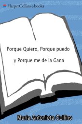 book Porque quiero, porque puedo, y porque me da la gana!: cómo salir de cualquier crisis