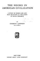 book The Negro in American civilization; a study of Negro life and race relations in the light of social research.