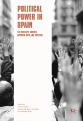 book Political Power in Spain The Multiple Divides between MPs and Citizens