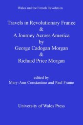 book Travels in Revolutionary France and a Journey Across America: George Cadogan Morgan and Richard Price Morgan