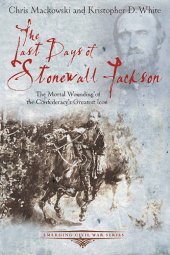 book The Last Days of Stonewall Jackson