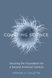 book Courting science: Securing the foundation for a second American century