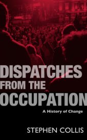 book Dispatches from the occupation a history of change