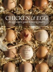 book Chicken & egg: raising chickens to get the eggs you want