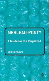 book Merleau-Ponty: a guide for the perplexed